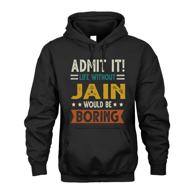 CONGER HH88-K2–Personalized Funny Quote Apparel “Life Without NAME Would Be Boring”