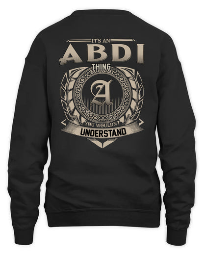 ABDI HH88-K2–Personalized Name Quote Apparel “It’s a/an NAME Thing You Wouldn’t Understand”