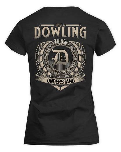 DOWLING HH88-K2–Personalized Name Quote Apparel “It’s a/an NAME Thing You Wouldn’t Understand”