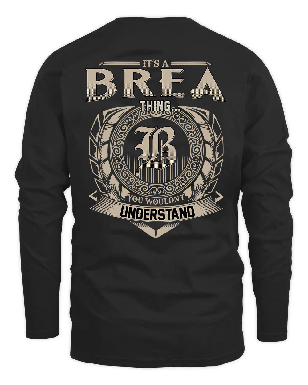 BREA HH88-K2–Personalized Name Quote Apparel “It’s a/an NAME Thing You Wouldn’t Understand”