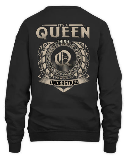 QUEEN HH88-K2–Personalized Name Quote Apparel “It’s a/an NAME Thing You Wouldn’t Understand”