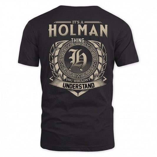 HOLMAN HH88-K2–Personalized Name Quote Apparel “It’s a/an NAME Thing You Wouldn’t Understand”