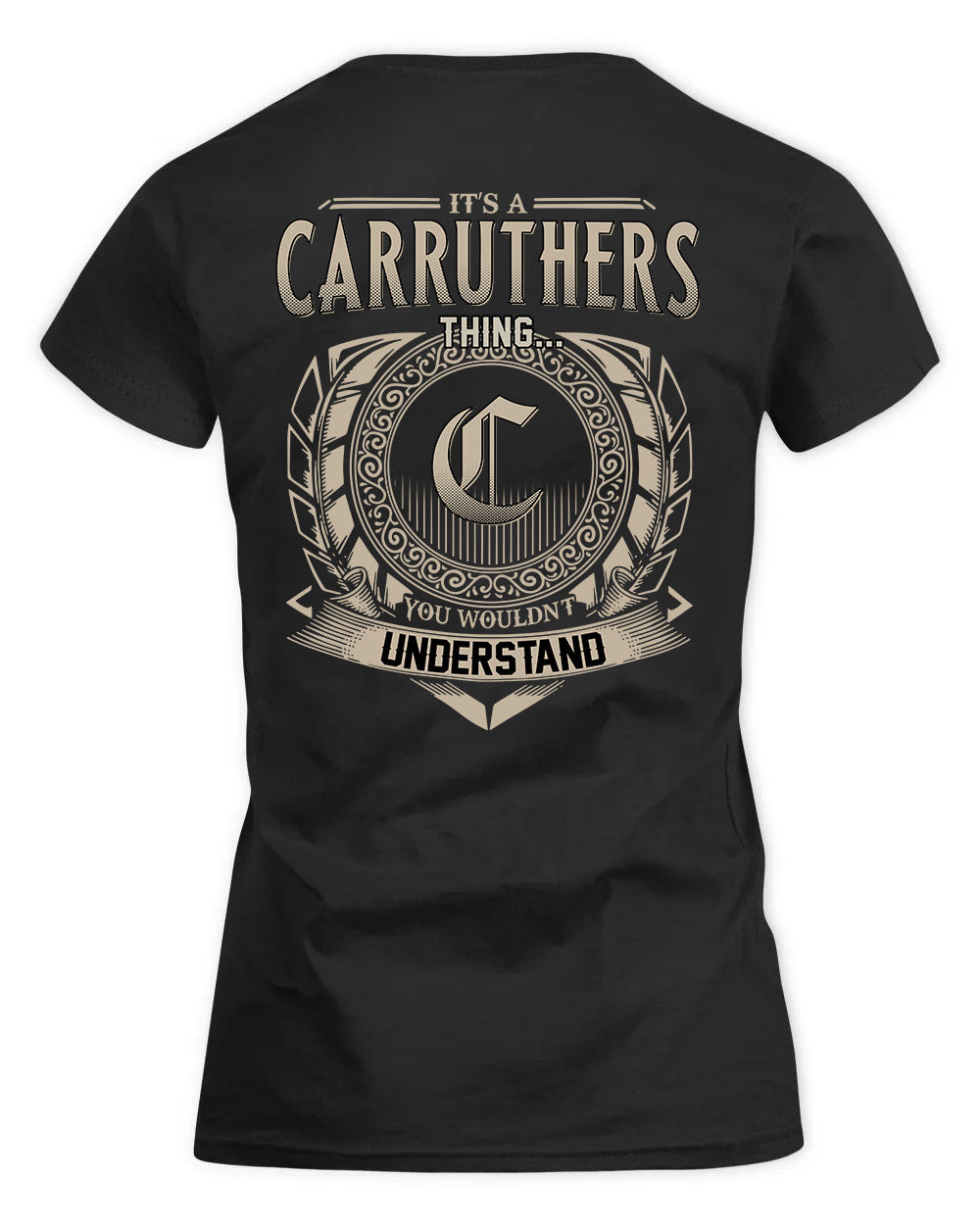 CARRUTHERS HH88-K2–Personalized Name Quote Apparel “It’s a/an NAME Thing You Wouldn’t Understand”