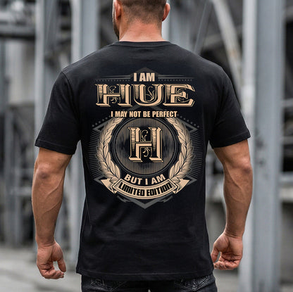 HUE 2K-101–Personalized Name Quote Apparel “I Am NAME May Not Be Perfect But I Am Limited Edition”