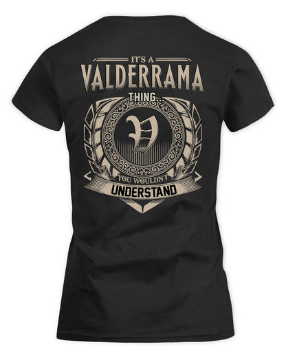 VALDIVIA HH88-K2–Personalized Name Quote Apparel “It’s a/an NAME Thing You Wouldn’t Understand”
