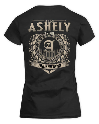 ASHELY HH88-K2–Personalized Name Quote Apparel “It’s a/an NAME Thing You Wouldn’t Understand”