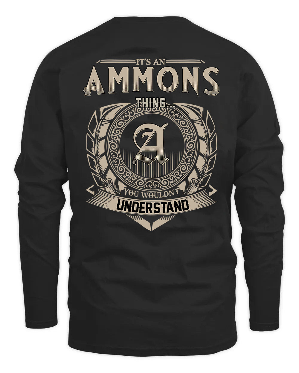 AMMONS HH88-K2–Personalized Name Quote Apparel “It’s a/an NAME Thing You Wouldn’t Understand”