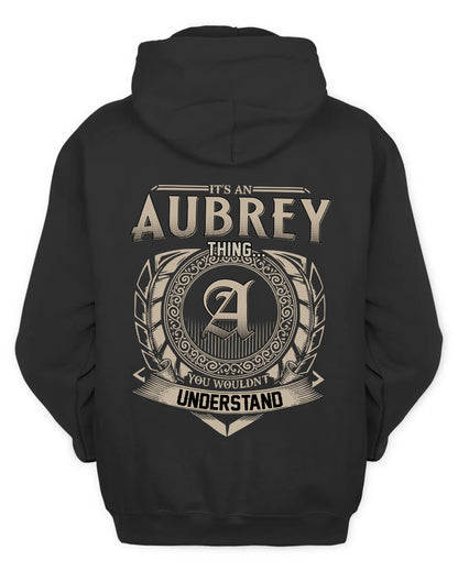 AUBREY HH88-K2–Personalized Name Quote Apparel “It’s a/an NAME Thing You Wouldn’t Understand”