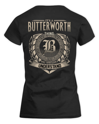 BUTTERWORTH HH88-K2–Personalized Name Quote Apparel “It’s a/an NAME Thing You Wouldn’t Understand”