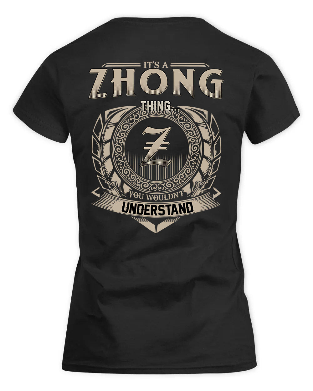ZHU HH88-K2–Personalized Name Quote Apparel “It’s a/an NAME Thing You Wouldn’t Understand”