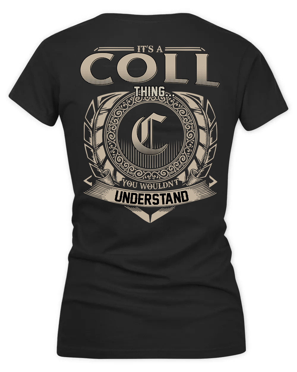 COLLADO HH88-K2–Personalized Name Quote Apparel “It’s a/an NAME Thing You Wouldn’t Understand”