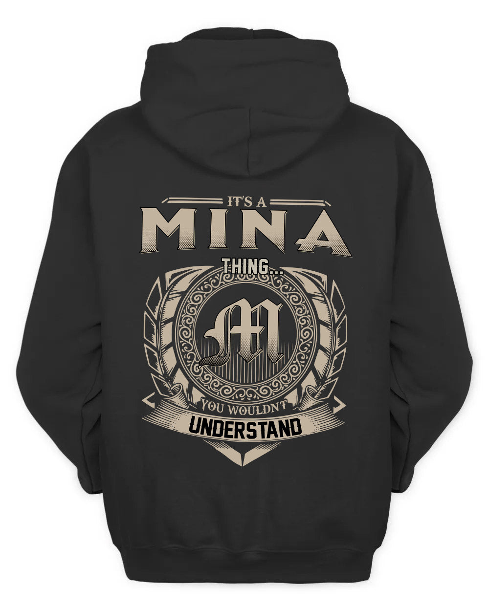 MINA HH88-K2–Personalized Name Quote Apparel “It’s a/an NAME Thing You Wouldn’t Understand”