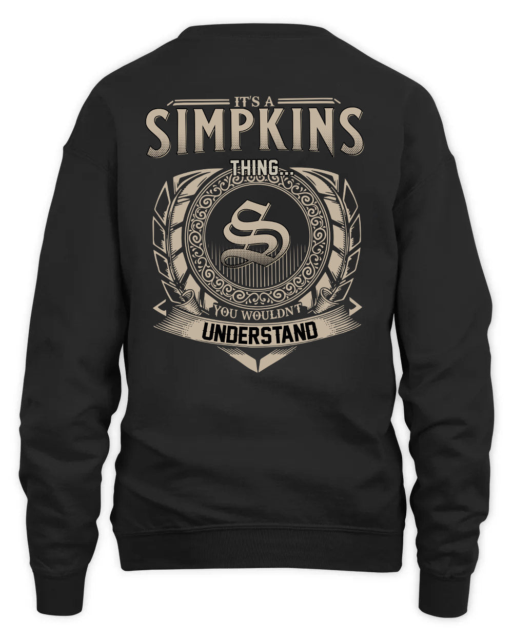 SIMPKINS HH88-K2–Personalized Name Quote Apparel “It’s a/an NAME Thing You Wouldn’t Understand”