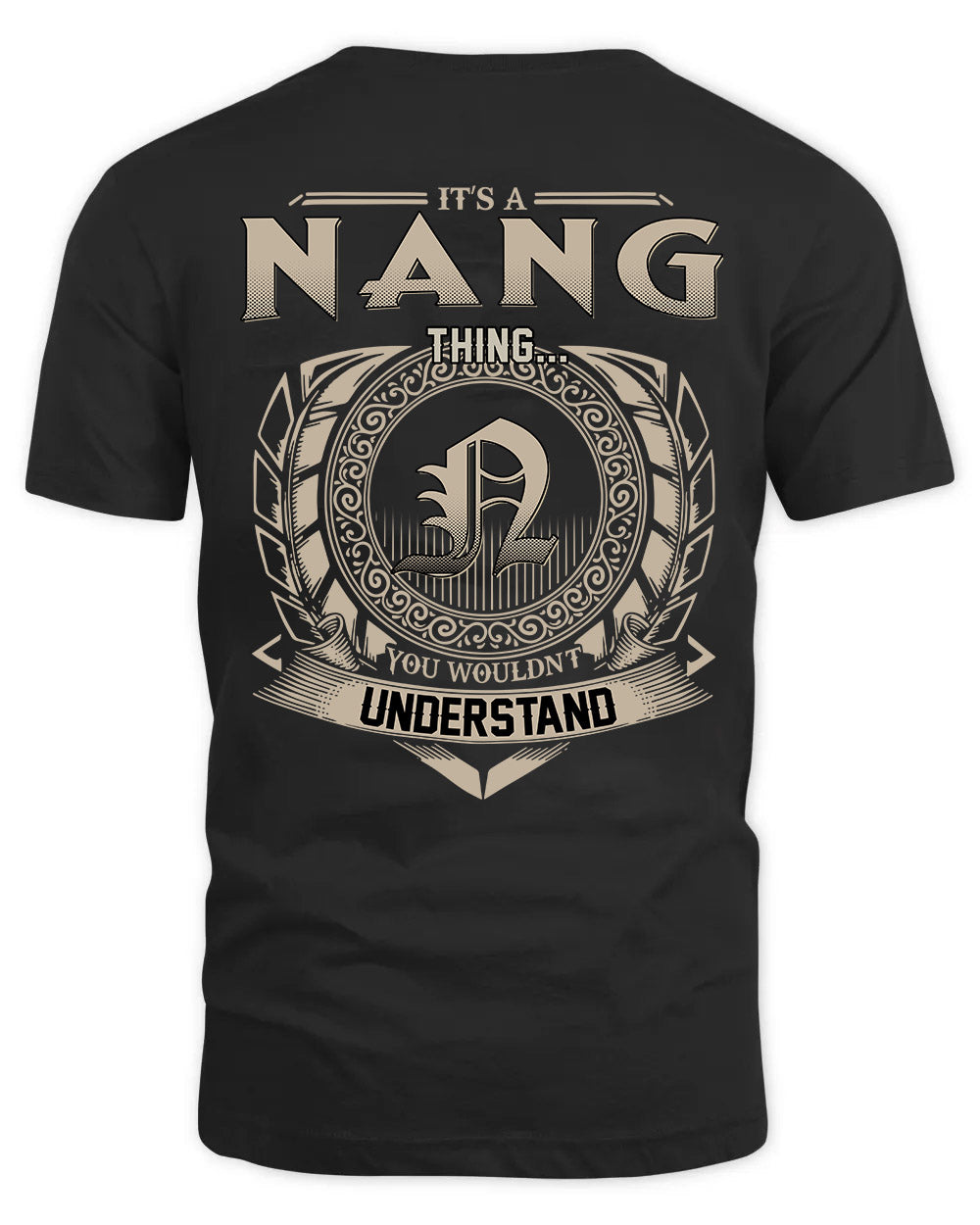 NANG HH88-K2–Personalized Name Quote Apparel “It’s a/an NAME Thing You Wouldn’t Understand”