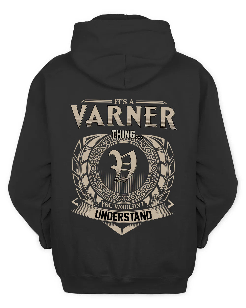 VARNER HH88-K2–Personalized Name Quote Apparel “It’s a/an NAME Thing You Wouldn’t Understand”