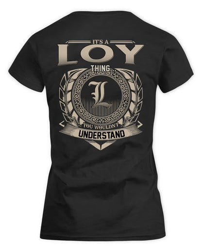 LOY HH88-K2–Personalized Name Quote Apparel “It’s a/an NAME Thing You Wouldn’t Understand”