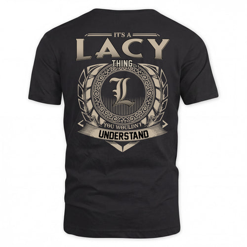LACY HH88-K2–Personalized Name Quote Apparel “It’s a/an NAME Thing You Wouldn’t Understand”