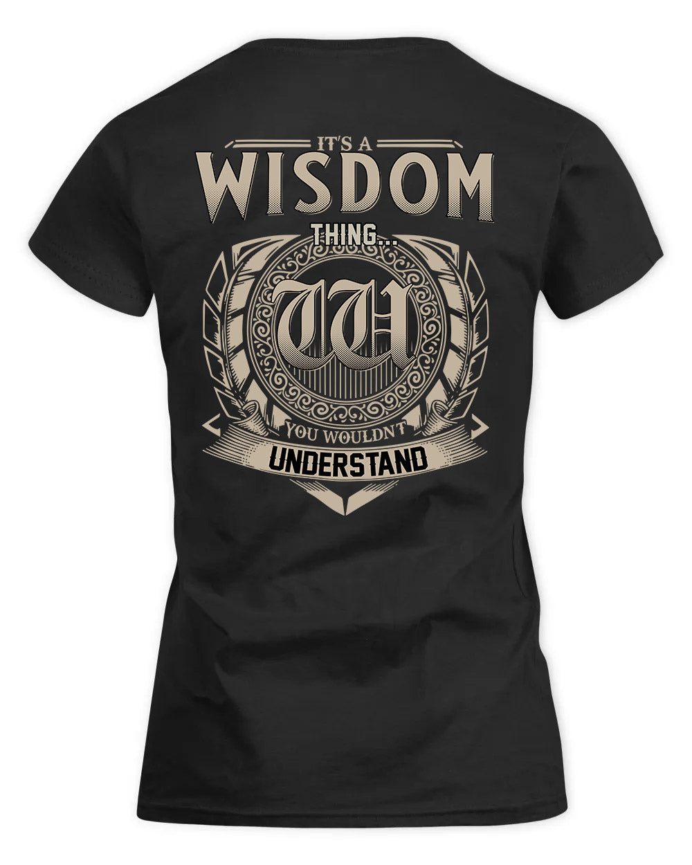 WISEMAN HH88-K2–Personalized Name Quote Apparel “It’s a/an NAME Thing You Wouldn’t Understand”