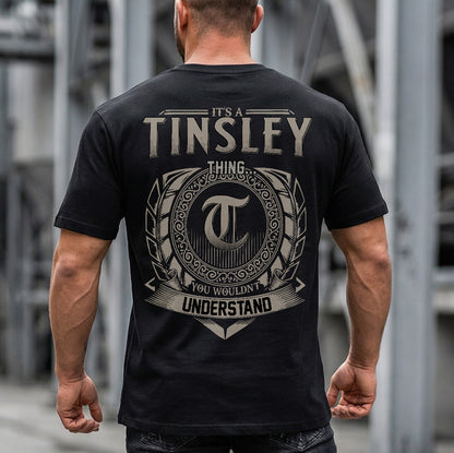 TINSLEY HH88-K2–Personalized Name Quote Apparel “It’s a/an NAME Thing You Wouldn’t Understand”