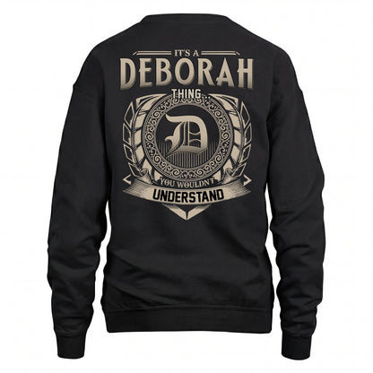 DEBORAH HH88-K2–Personalized Name Quote Apparel “It’s an NAME Thing You Wouldn’t Understand”