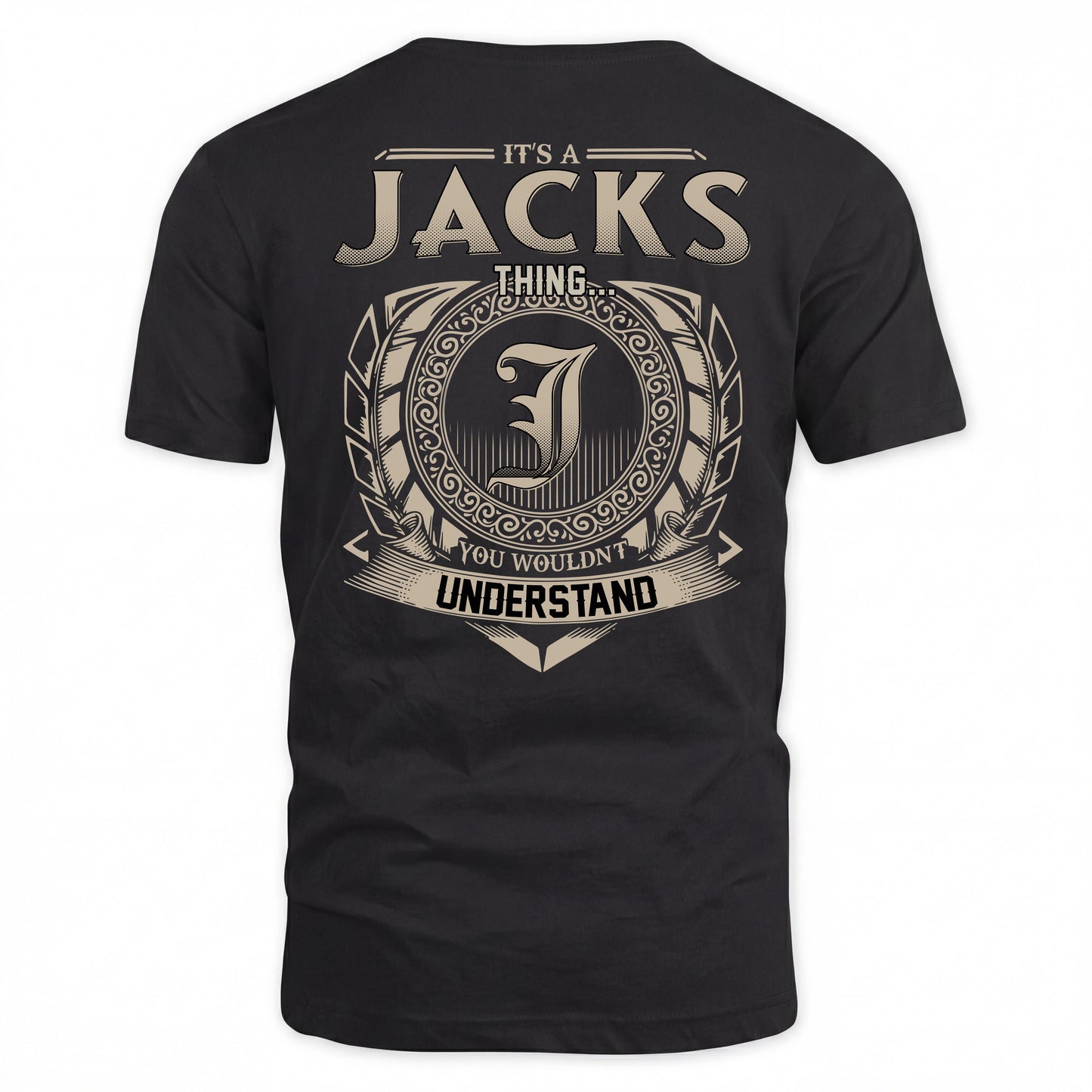 JACKS HH88-K2–Personalized Name Quote Apparel “It’s a/an NAME Thing You Wouldn’t Understand”