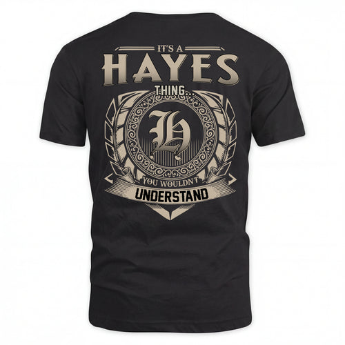 HAYES HH88-K2–Personalized Name Quote Apparel “It’s an NAME Thing You Wouldn’t Understand”
