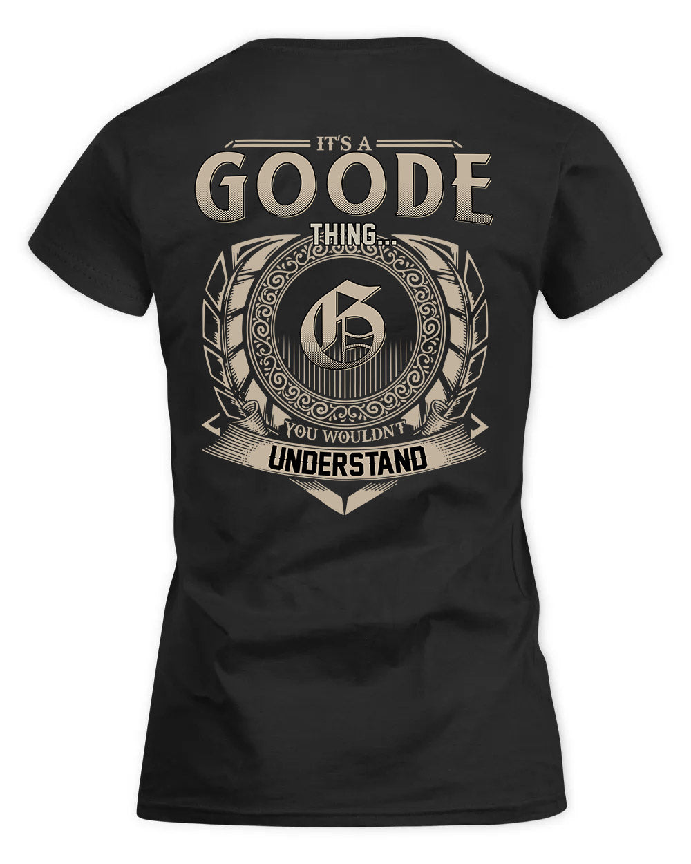 GOODE HH88-K2–Personalized Name Quote Apparel “It’s a/an NAME Thing You Wouldn’t Understand”