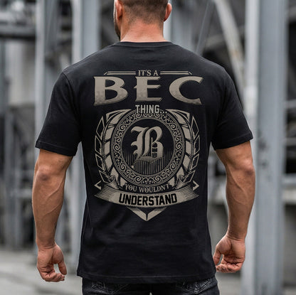 BEC HH88-K2–Personalized Name Quote Apparel “It’s a/an NAME Thing You Wouldn’t Understand”