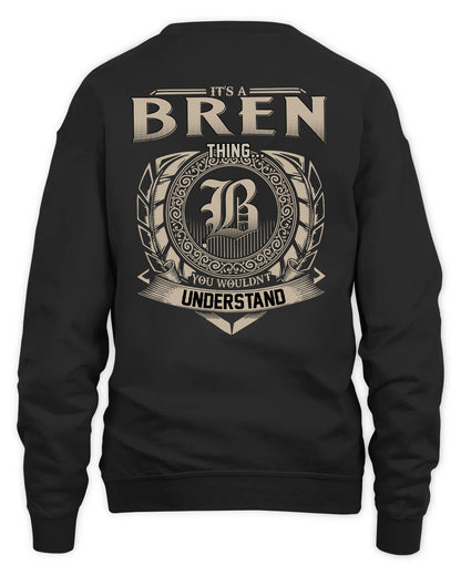 BREN HH88-K2–Personalized Name Quote Apparel “It’s a/an NAME Thing You Wouldn’t Understand”