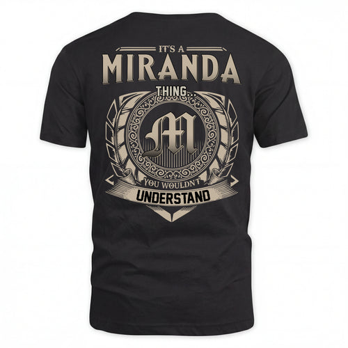 MIRANDA HH88-K2–Personalized Name Quote Apparel “It’s an NAME Thing You Wouldn’t Understand”