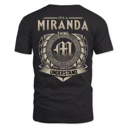 MIRANDA HH88-K2–Personalized Name Quote Apparel “It’s an NAME Thing You Wouldn’t Understand”