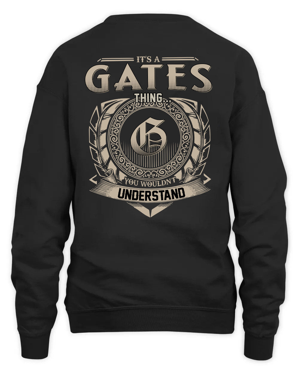 GATES HH88-K2–Personalized Name Quote Apparel “It’s a/an NAME Thing You Wouldn’t Understand”
