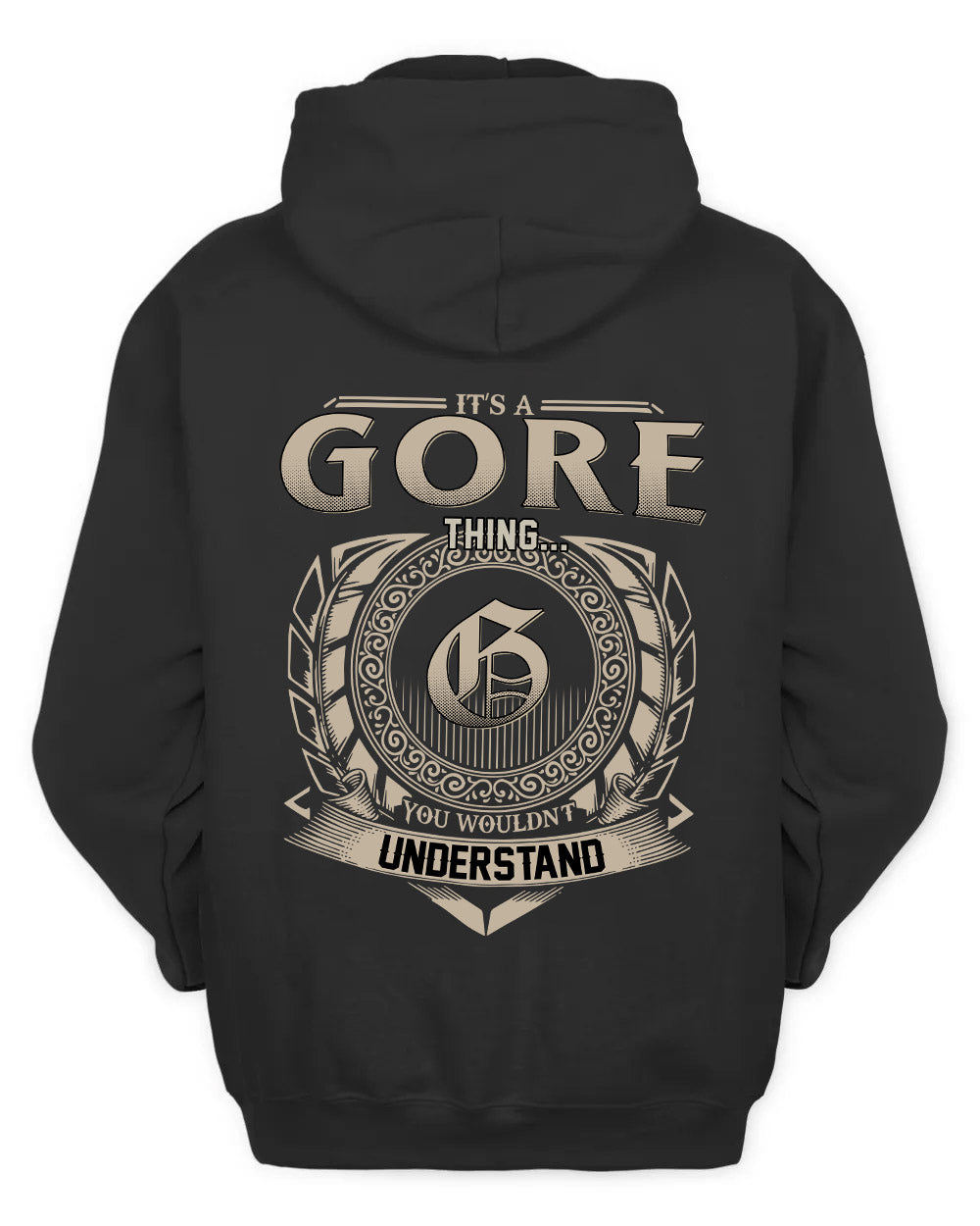 GORE HH88-K2–Personalized Name Quote Apparel “It’s a/an NAME Thing You Wouldn’t Understand”