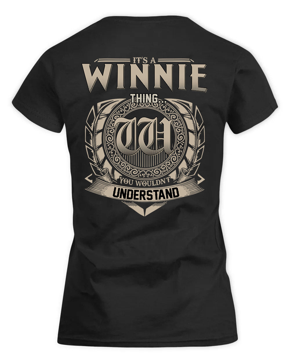 WINSTEAD HH88-K2–Personalized Name Quote Apparel “It’s a/an NAME Thing You Wouldn’t Understand”