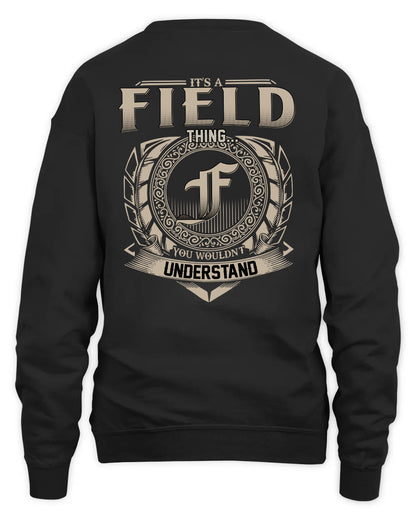 FIELD HH88-K2–Personalized Name Quote Apparel “It’s a/an NAME Thing You Wouldn’t Understand”