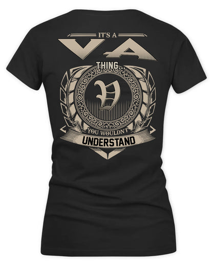 VA HH88-K2–Personalized Name Quote Apparel “It’s a/an NAME Thing You Wouldn’t Understand”