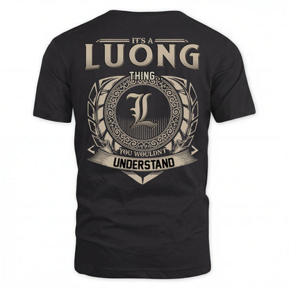 LUONG HH88-K2–Personalized Name Quote Apparel “It’s an NAME Thing You Wouldn’t Understand”