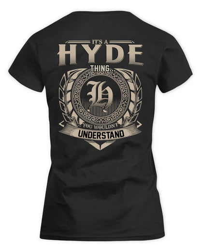HYDE HH88-K2–Personalized Name Quote Apparel “It’s a/an NAME Thing You Wouldn’t Understand”