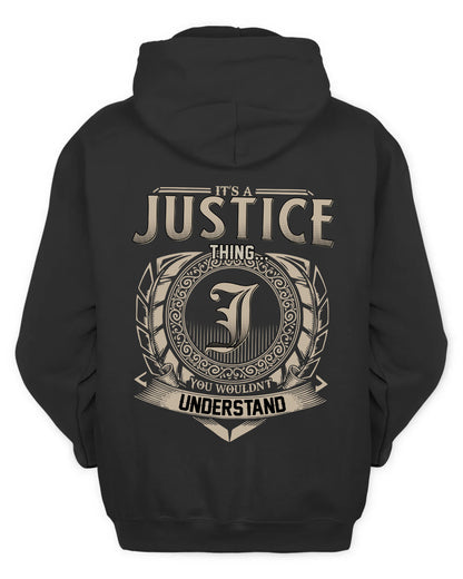 JUSTICE HH88-K2–Personalized Name Quote Apparel “It’s a/an NAME Thing You Wouldn’t Understand”
