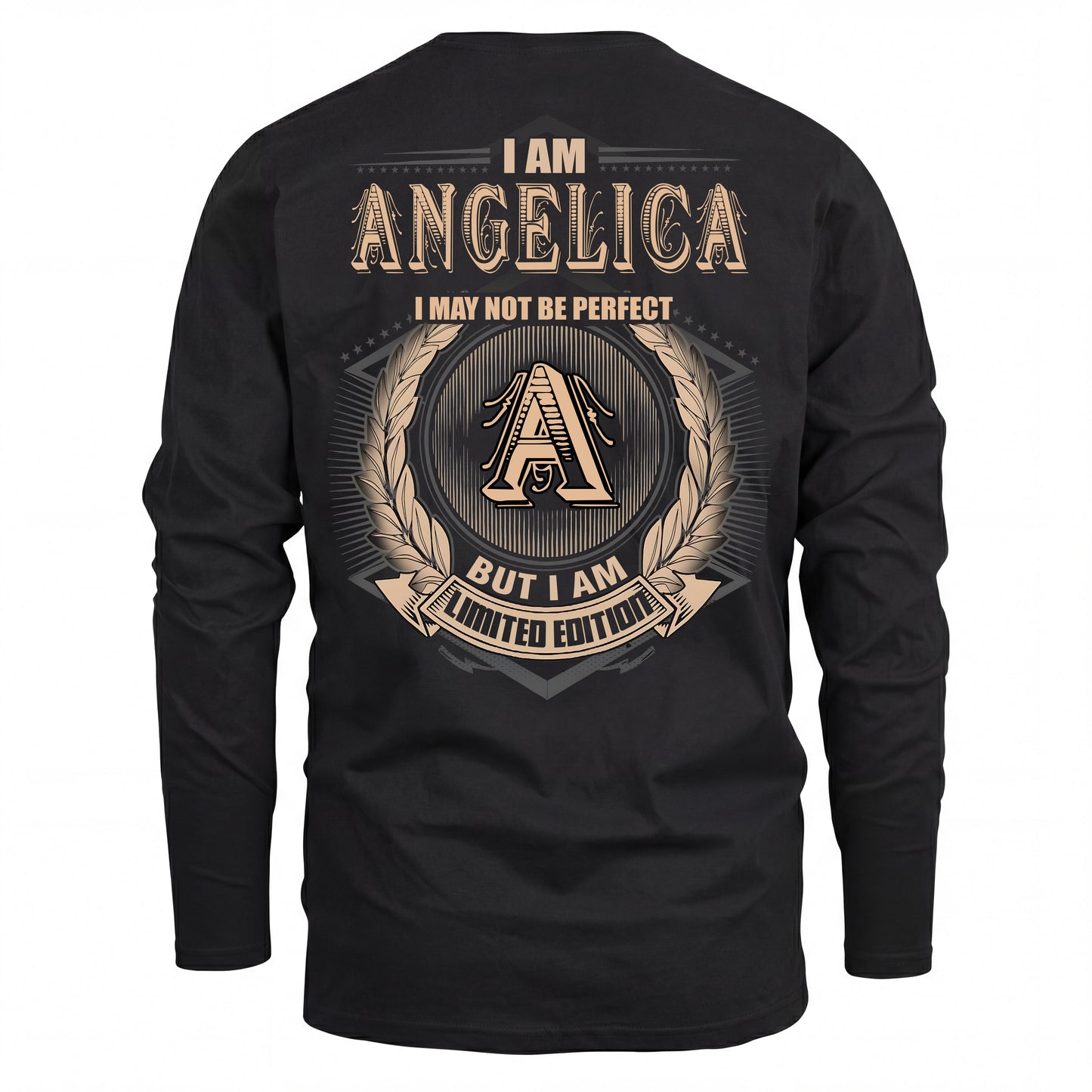 ANGELICA 2K-101–Personalized Name Quote Apparel “I Am NAME May Not Be Perfect But I Am Limited Edition”