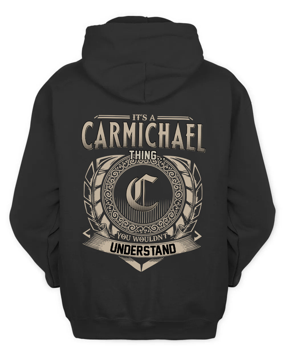 CARMICHAEL HH88-K2–Personalized Name Quote Apparel “It’s a/an NAME Thing You Wouldn’t Understand”