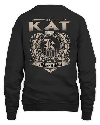 KAT HH88-K2–Personalized Name Quote Apparel “It’s a/an NAME Thing You Wouldn’t Understand”