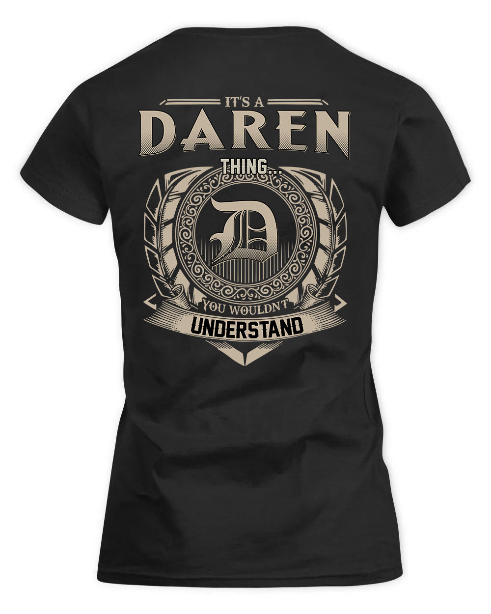 DAREN HH88-K2–Personalized Name Quote Apparel “It’s a/an NAME Thing You Wouldn’t Understand”