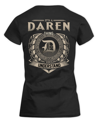 DAREN HH88-K2–Personalized Name Quote Apparel “It’s a/an NAME Thing You Wouldn’t Understand”