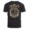 JERRY 2K-101–Personalized Name Quote Apparel “I Am NAME May Not Be Perfect But I Am Limited Edition”