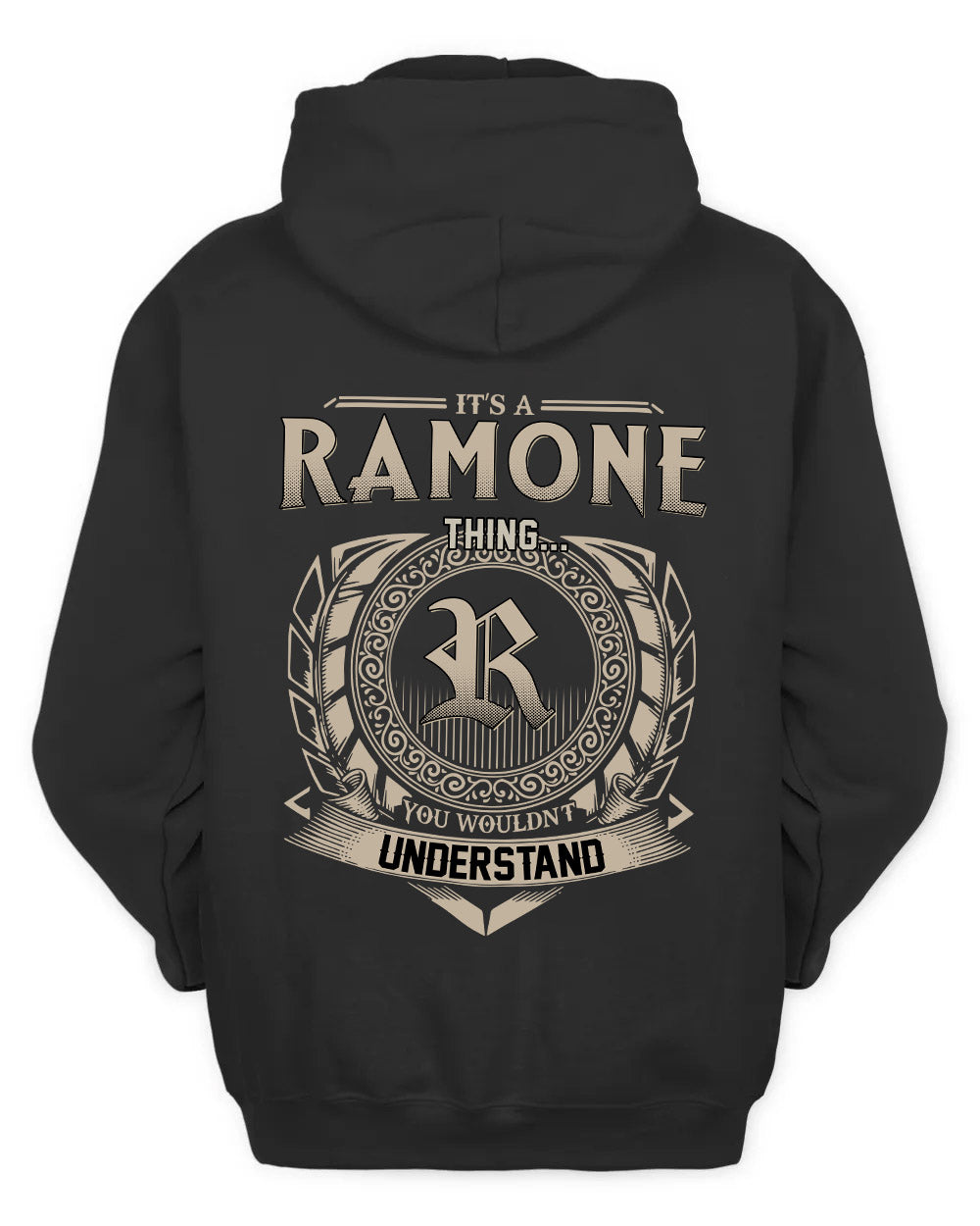 RAMONE HH88-K2–Personalized Name Quote Apparel “It’s a/an NAME Thing You Wouldn’t Understand”