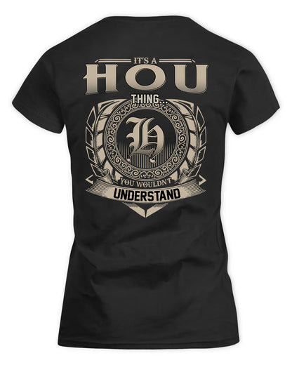 HOU HH88-K2–Personalized Name Quote Apparel “It’s a/an NAME Thing You Wouldn’t Understand”