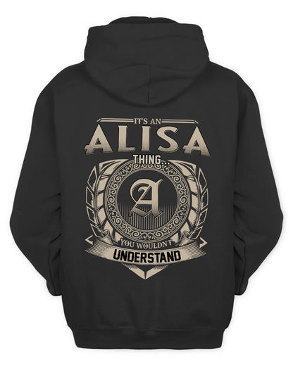 ALISA HH88-K2–Personalized Name Quote Apparel “It’s a/an NAME Thing You Wouldn’t Understand”