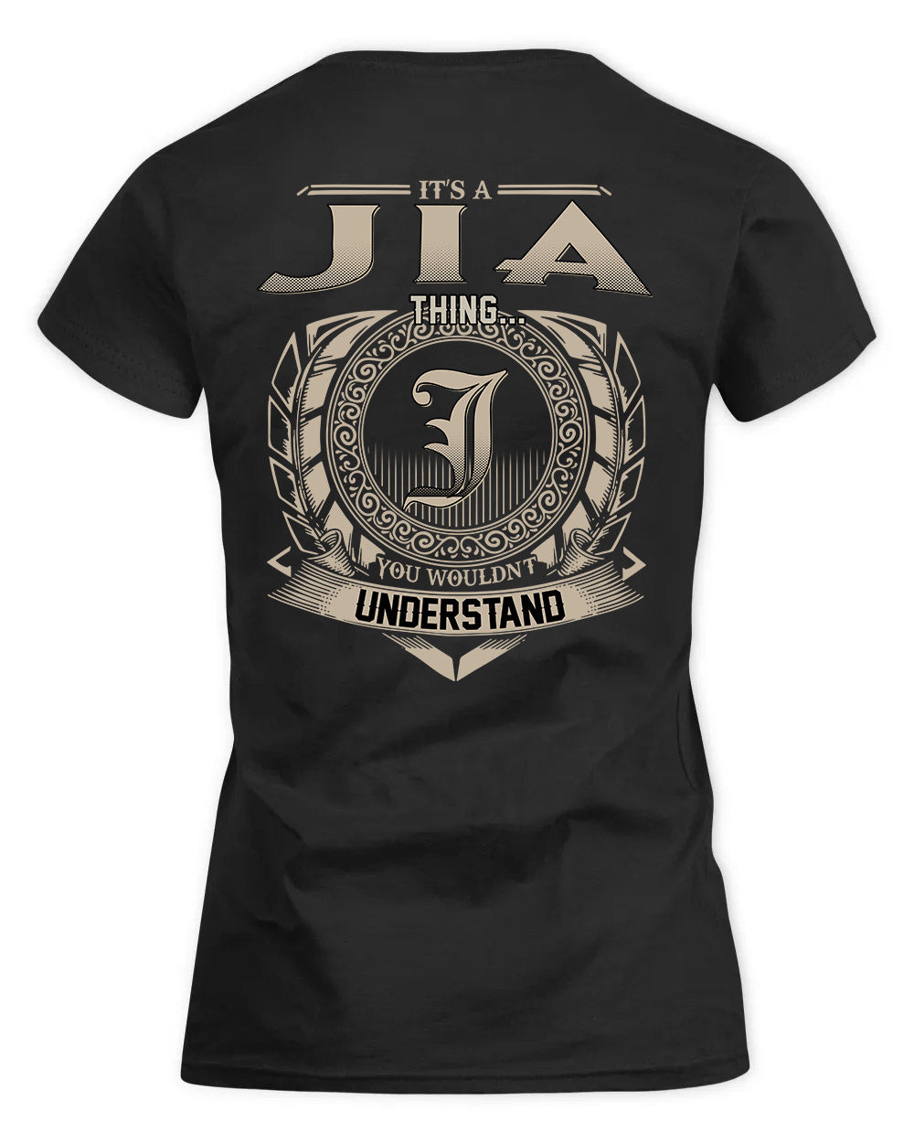JIA HH88-K2–Personalized Name Quote Apparel “It’s a/an NAME Thing You Wouldn’t Understand”