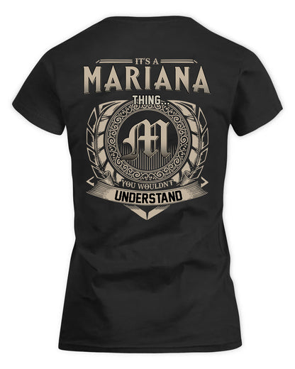 MARIANA HH88-K2–Personalized Name Quote Apparel “It’s a/an NAME Thing You Wouldn’t Understand”